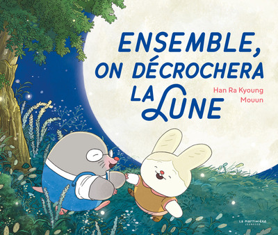 Image de Ensemble, on décrochera la lune