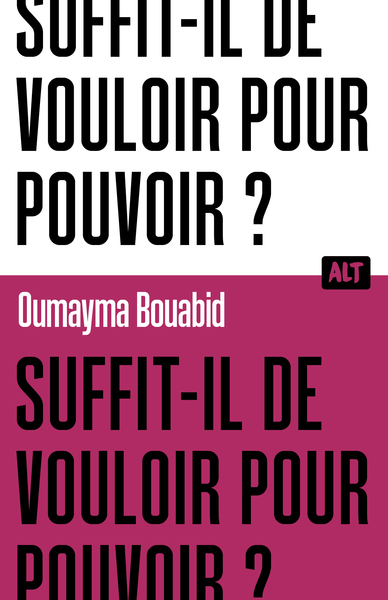 Image de Suffit-il de vouloir pour pouvoir ? / Collection ALT