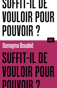 Image de Suffit-il de vouloir pour pouvoir ? / Collection ALT