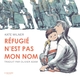 Image de Réfugié n'est pas mon nom