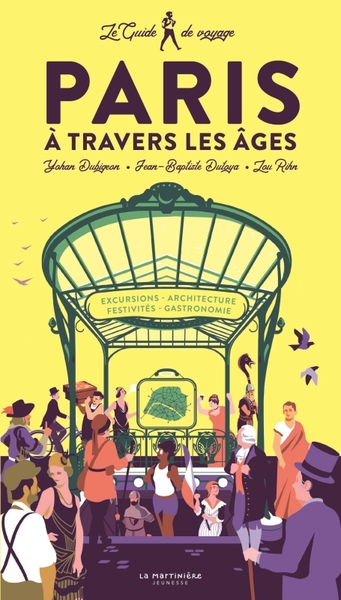 Image de Le Guide de voyage de Paris à travers les âges