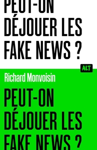 Image de Peut-on déjouer les fake news ? / Collection ALT
