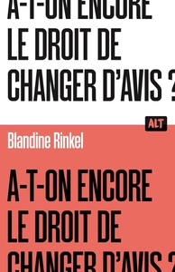 Picture of A-t-on encore le droit de changer d'avis ? / Collection ALT