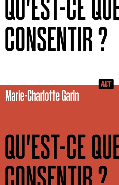 Picture of Qu'est-ce que consentir ? / Collection ALT