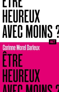 Image de Être heureux avec moins ? / Collection ALT