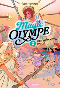 Image de Magic Olympe - tome 2, Des héroïnes en or