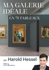Picture of Ma galerie idéale en 75 tableaux