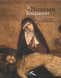 Picture of Le Nouveau Testament à travers 100 chefs-d'oeuvre de la peinture