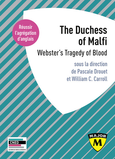 Image de Agrégation anglais 2020. The Duchess of Malfi: Webster's Tragedy of Blood