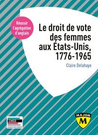 Picture of Agrégation anglais 2022. Le droit de vote des femmes aux États-Unis, 1776-1965