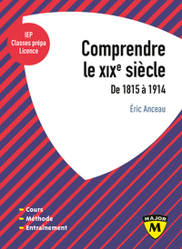 Picture of Comprendre le XIXe siècle, de 1815 à 1914