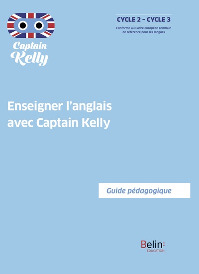 Picture of Enseigner l'anglais avec Captain Kelly - Guide pédagogique