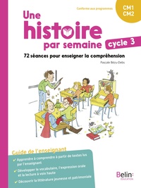 Picture of Une histoire par semaine cycle 3 (CM1-CM2)