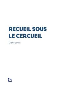 Picture of Recueil sous le cercueil