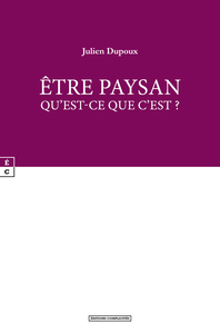 Image de ETRE PAYSAN : QU EST-CE QUE C EST ?
