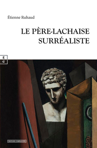 Image de LE PERE-LACHAISE SURREALISTE