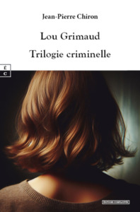 Image de LOU GRIMAUD : TRILOGIE CRIMINELLE