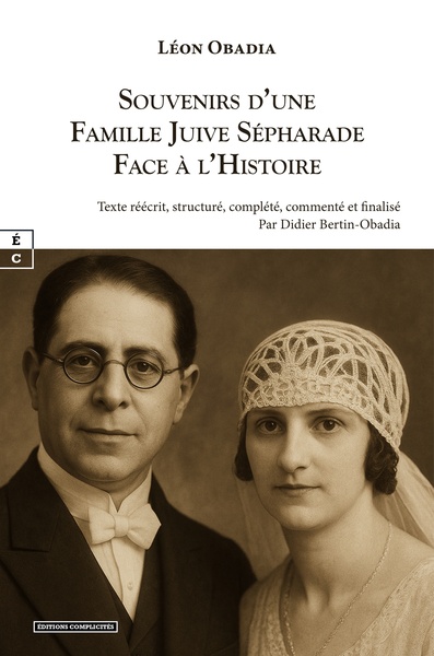 Picture of SOUVENIRS D'UNE FAMILLE JUIVE SEPHARADE FACE A L'HISTOIRE : ESPAGNE-MAROC-ALGERIE-FRANCE