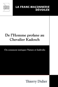 Image de DE L HOMME PROFANE AU CHEVALIER KADOSCH : OU COMMENT INTRIQUER NATURE ET INDIVIDU