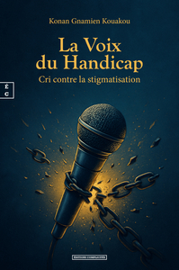 Image de LA VOIX DU HANDICAP : CRI CONTRE LA STIGMATISATION