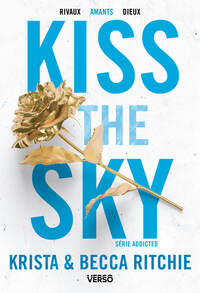 Image de Addicted - Tome 4 - Kiss the Sky