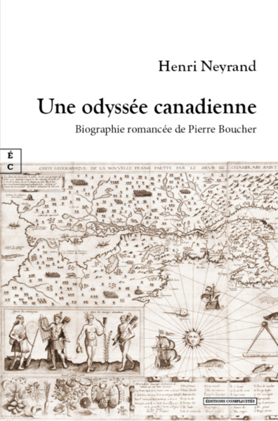 Picture of UNE ODYSSEE CANADIENNE : BIOGRAPHIE ROMANCEE DE PIERRE BOUCHER