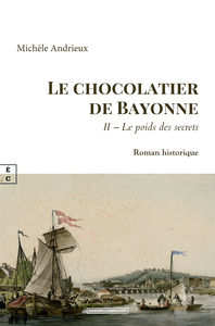 Picture of LE CHOCOLATIER DE BAYONNE : II AE  LE POIDS DES SECRETS