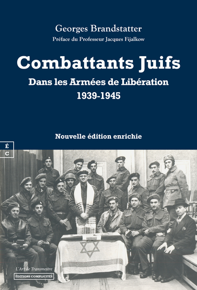 Image de COMBATTANTS JUIFS DANS LES ARMEES DE LIBERATION 1939-1948 : EUROPE, AFRIQUE DU NORD ET DU SUD, BRIGA