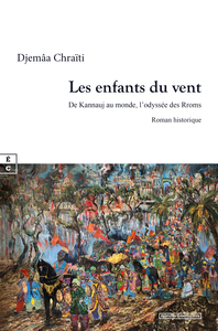 Picture of LES ENFANTS DU VENT : DE KANNAUJ AU MONDE, L ODYSSEE DES RROMS