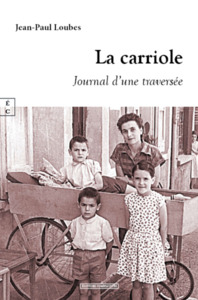 Image de LA CARRIOLE : JOURNAL D UNE TRAVERSEE