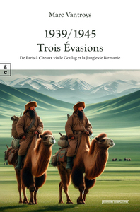Image de 1939/1945 TROIS EVASIONS : DE PARIS A CITEAUX VIA LE GOULAG ET LA JUNGLE DE BIRMANIE