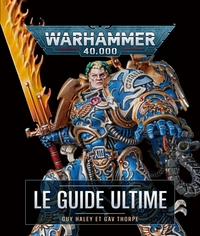 Image de Warhammer 40,000 le guide ultime