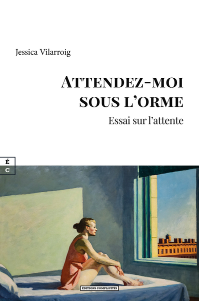 Image de ATTENDEZ-MOI SOUS L ORME : ESSAI SUR L ATTENTE