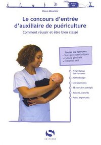 Picture of Le concours d'entrée d'auxiliaire de puériculture - comment réussir et être bien classé
