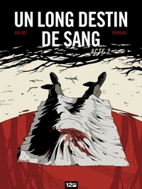 Image de Un Long Destin de sang - Tome 02