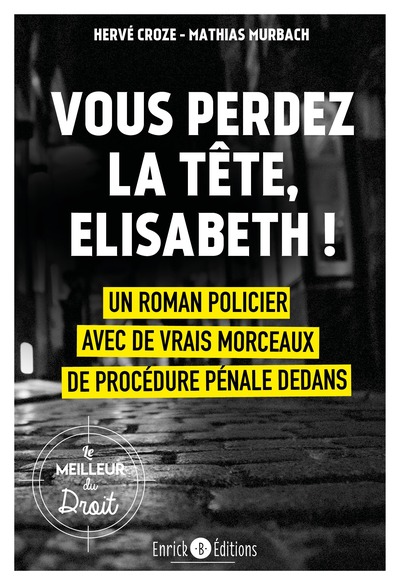 Image de Vous perdez la tête, Elisabeth !