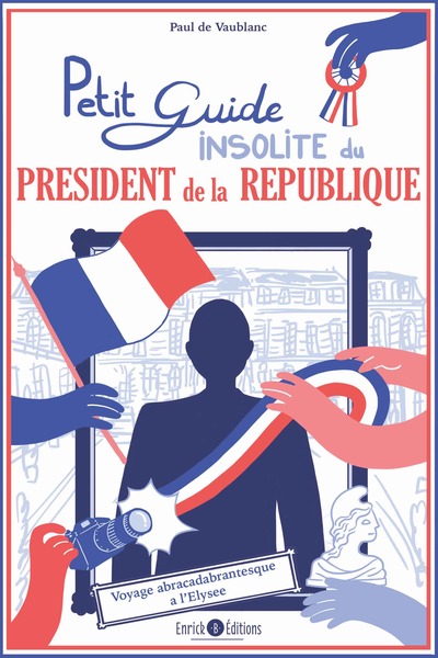 Picture of Petit guide insolite du président de la République