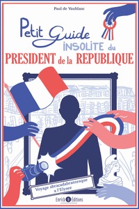 Picture of Petit guide insolite du président de la République