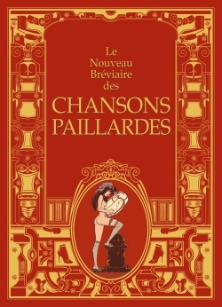 Picture of Nouveau Bréviaire des chansons paillardes