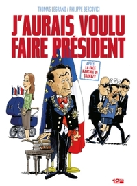 Picture of J'aurais voulu faire Président