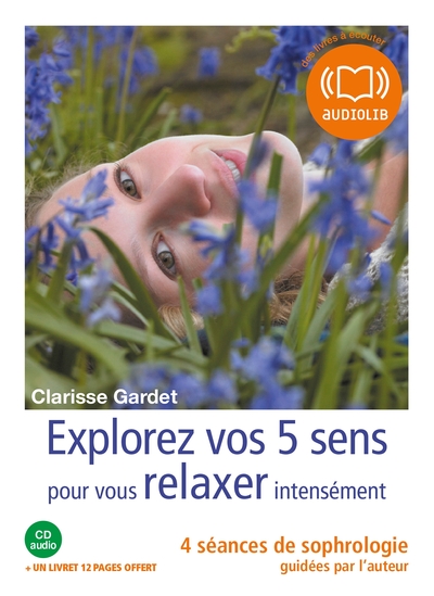 Picture of Explorez vos cinq sens pour vous relaxer intensément