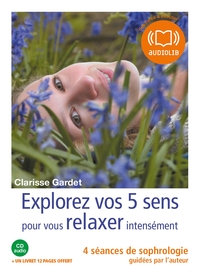 Picture of Explorez vos cinq sens pour vous relaxer intensément