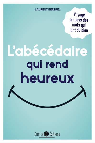 Image de L'abécédaire qui rend heureux