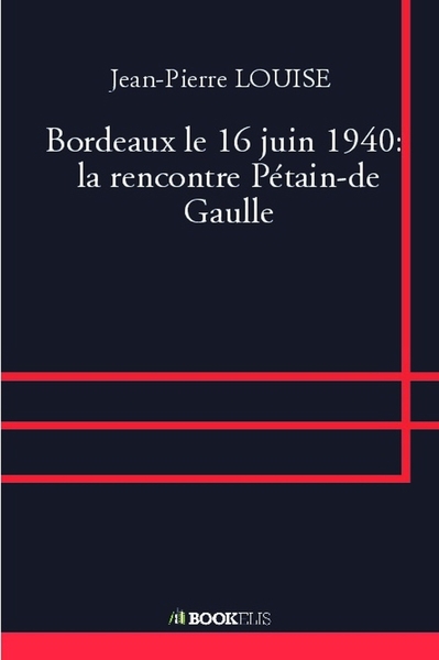 Image de Bordeaux le 16 juin 1940:  la rencontre Pétain-de Gaulle
