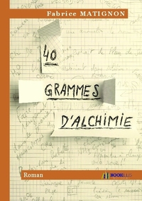 Picture of 40 grammes d'alchimie