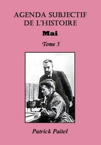 Picture of Agenda Subjectif de l'Histoire - TOME 5 : Mai