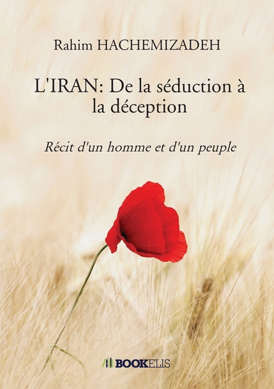 Picture of L'IRAN: De la séduction à la déception