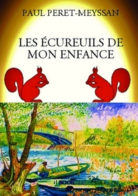Picture of LES ÉCUREUILS DE MON ENFANCE