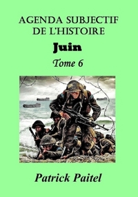 Picture of Agenda Subjectif de l'Histoire TOME 6 JUIN