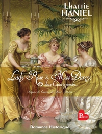 Picture of Lady Rose & Miss Darcy, deux coeurs à prendre...